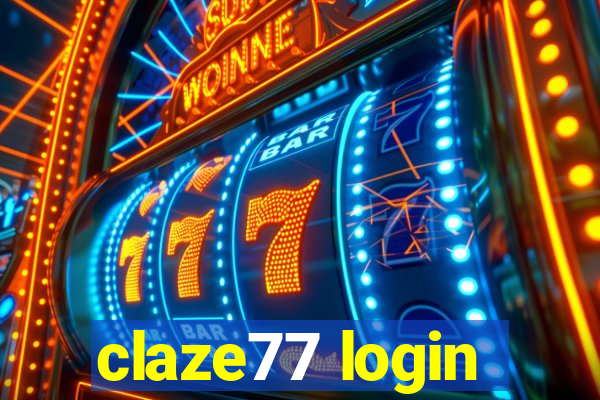 claze77 login